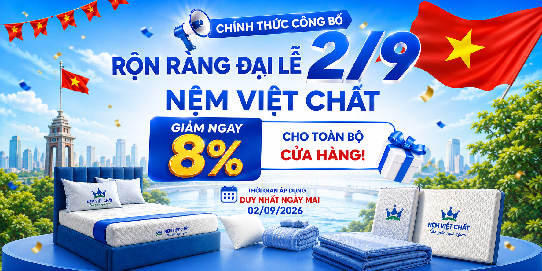 CHÍNH THỨC CÔNG BỐ: RỘN RÀNG ĐẠI LỄ 2/9 – NỆM VIỆT CHẤT GIẢM NGAY 8% CHO TOÀN BỘ CỬA HÀNG