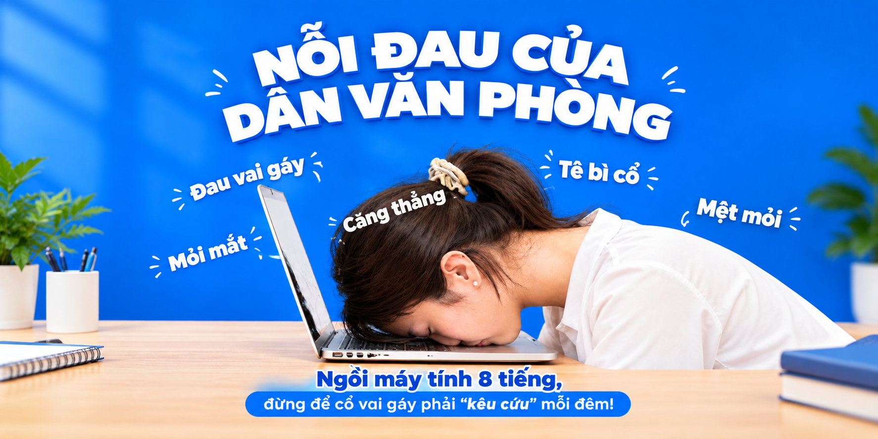 NGỒI MÁY TÍNH 8 TIẾNG: ĐỪNG ĐỂ CỔ VAI GÁY PHẢI "KÊU CỨU" MỖI ĐÊM VÌ CHỌN SAI GỐI NGỦ